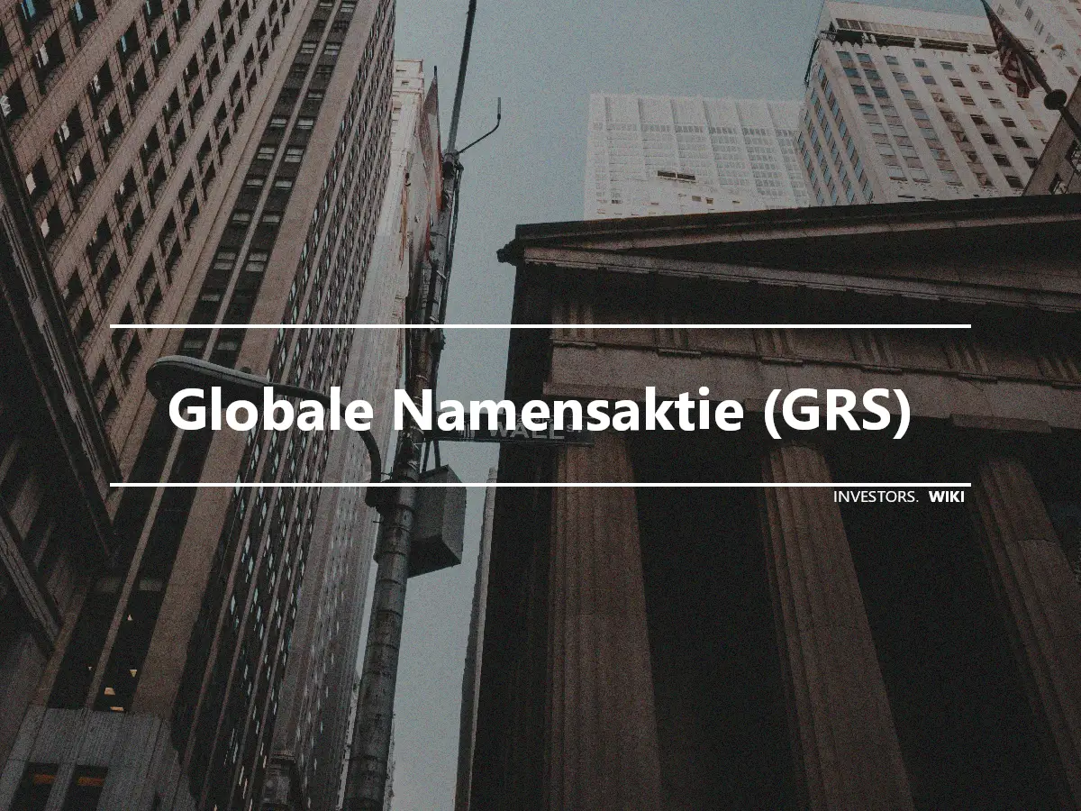 Globale Namensaktie (GRS)