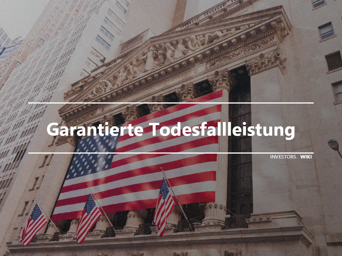 Garantierte Todesfallleistung