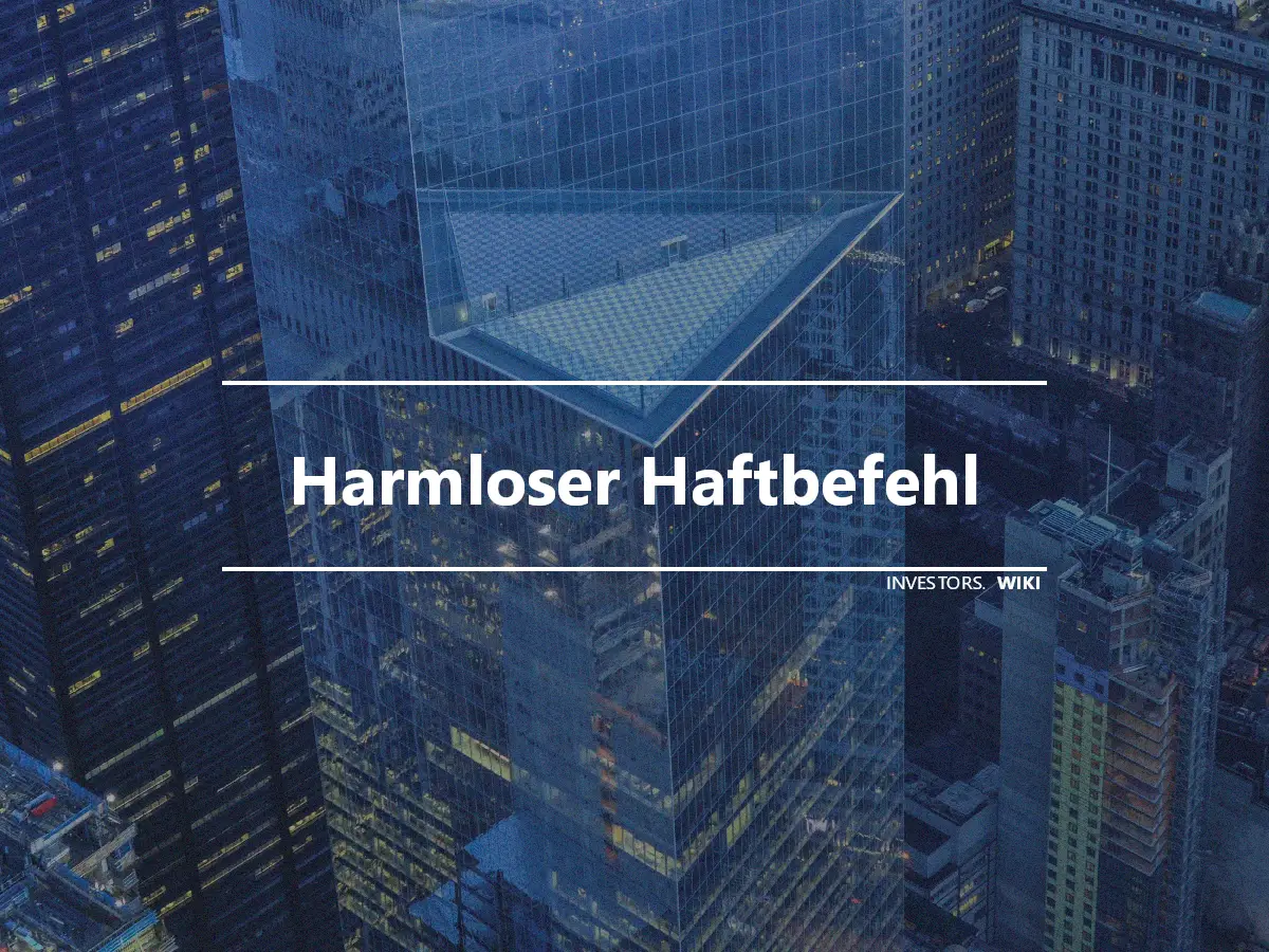 Harmloser Haftbefehl