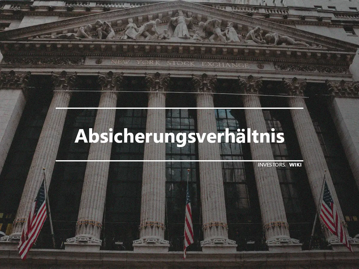 Absicherungsverhältnis