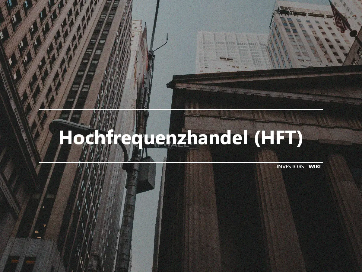 Hochfrequenzhandel (HFT)