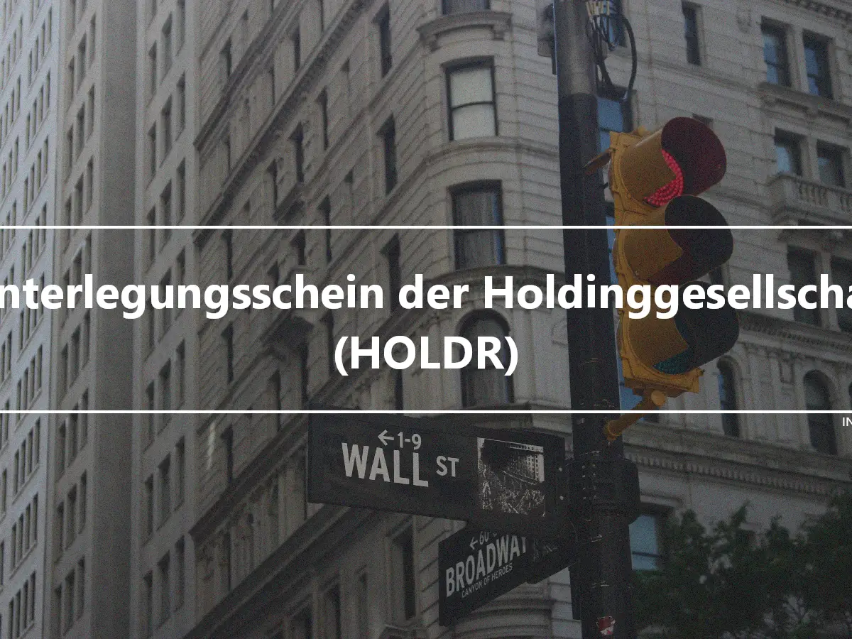 Hinterlegungsschein der Holdinggesellschaft (HOLDR)