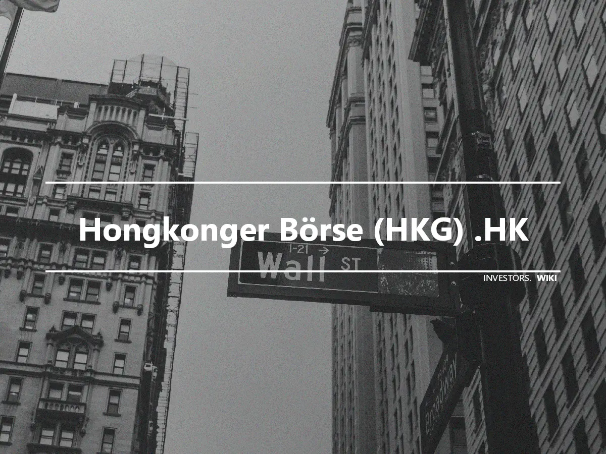 Hongkonger Börse (HKG) .HK