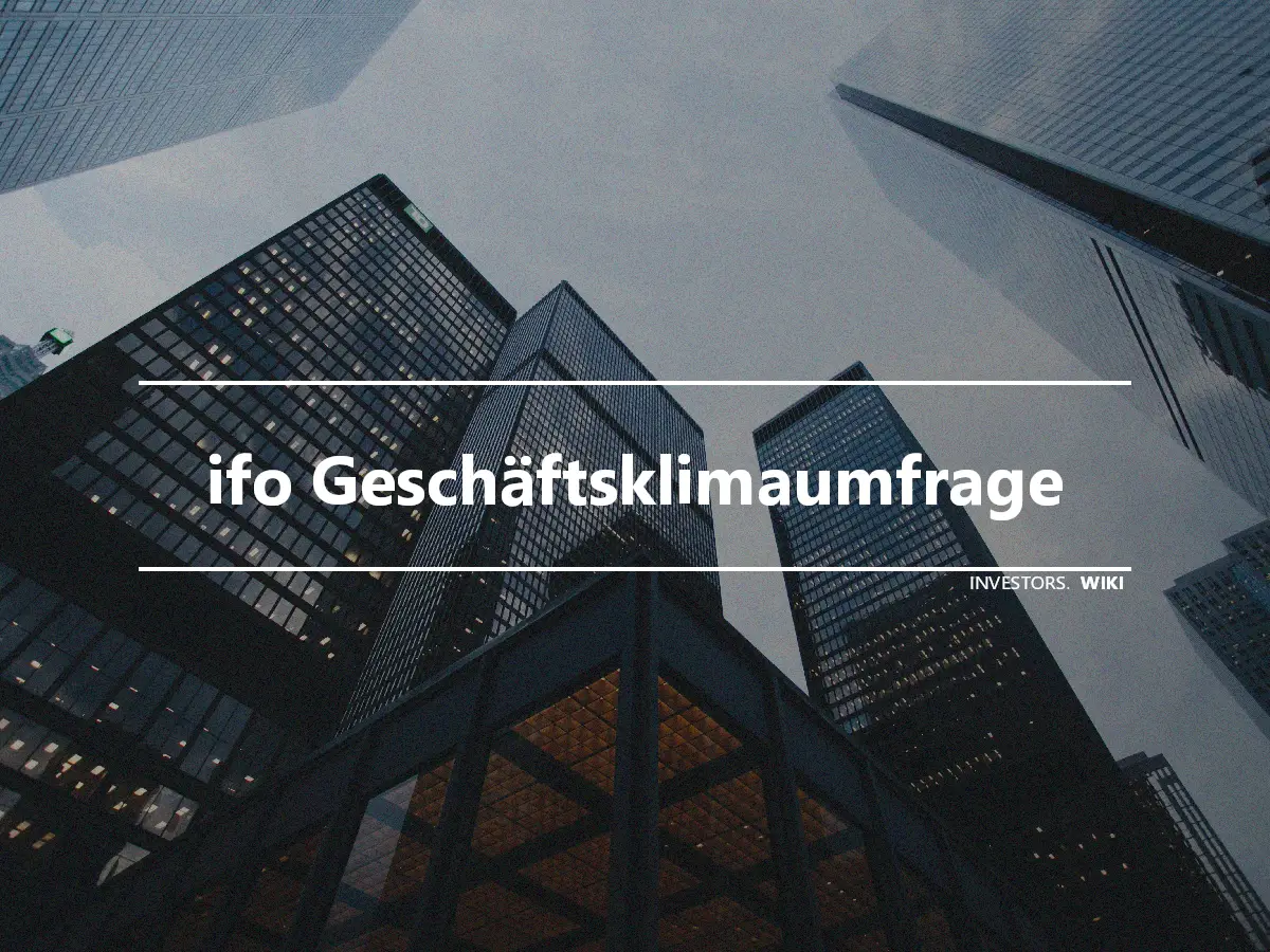 ifo Geschäftsklimaumfrage