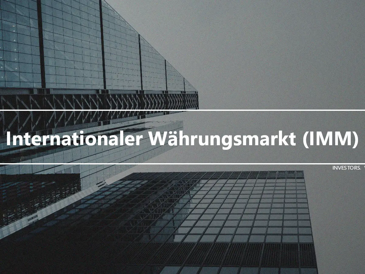 Internationaler Währungsmarkt (IMM)