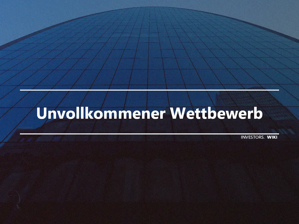 Unvollkommener Wettbewerb