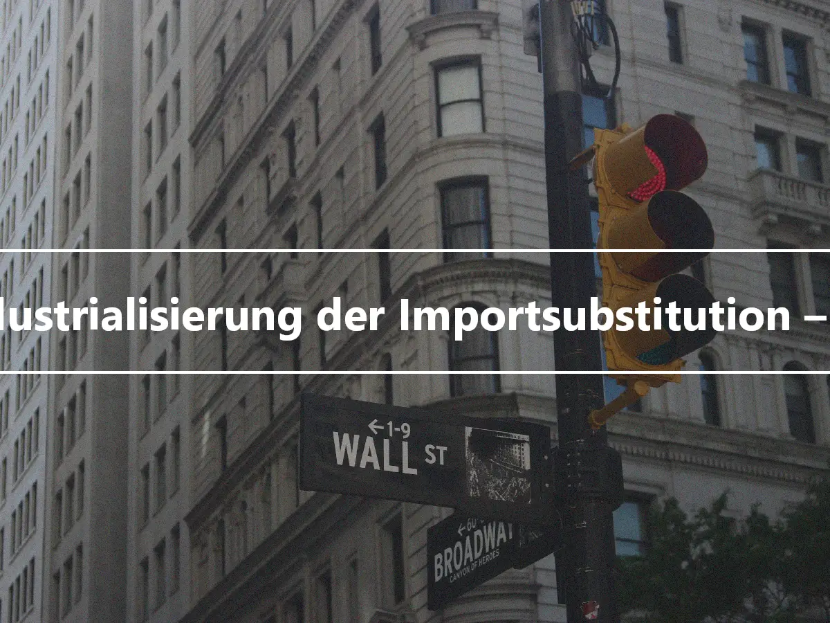 Industrialisierung der Importsubstitution – ISI