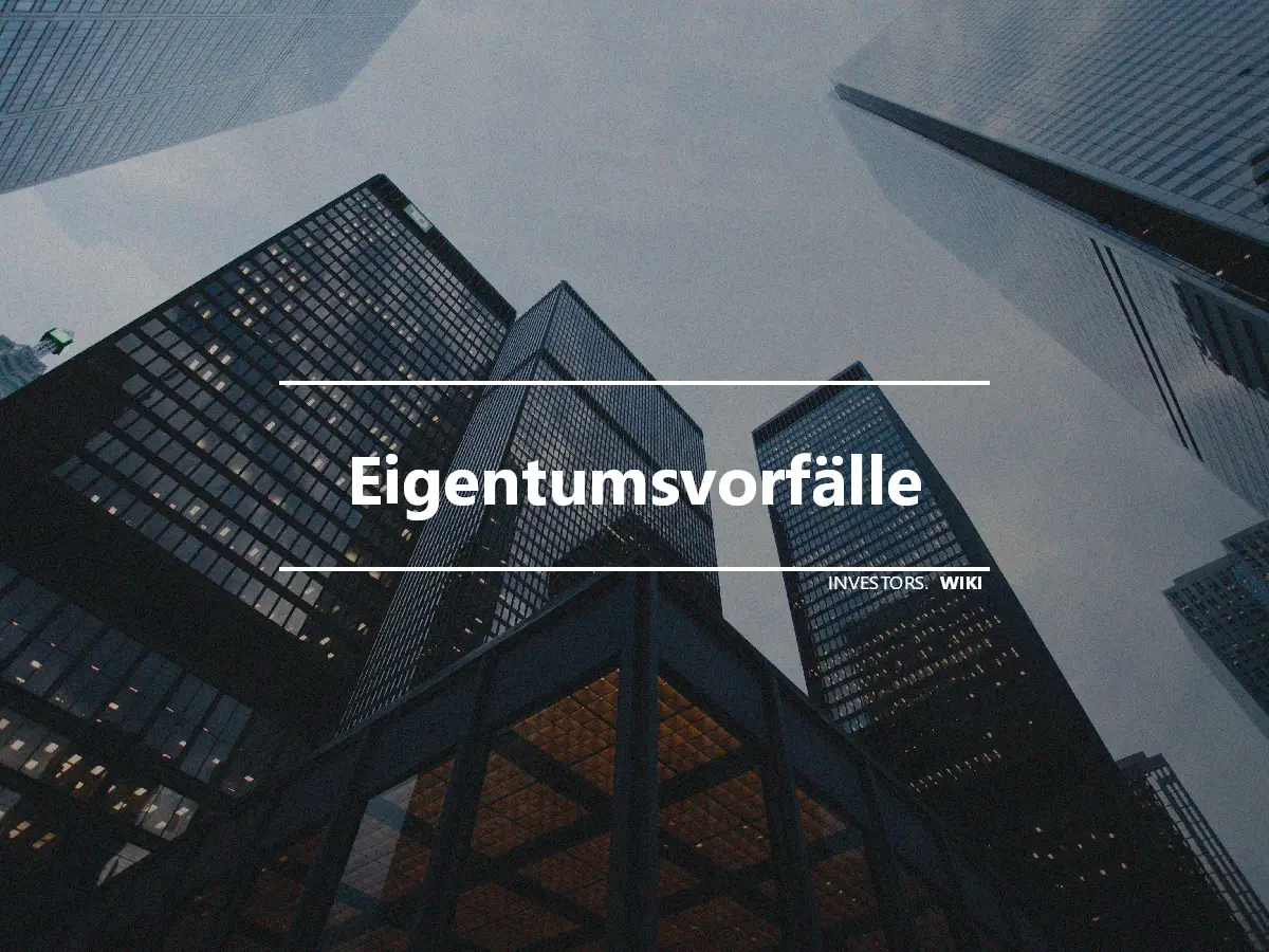 Eigentumsvorfälle