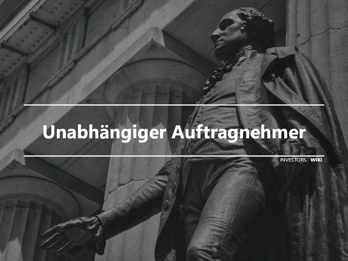 Unabhängiger Auftragnehmer