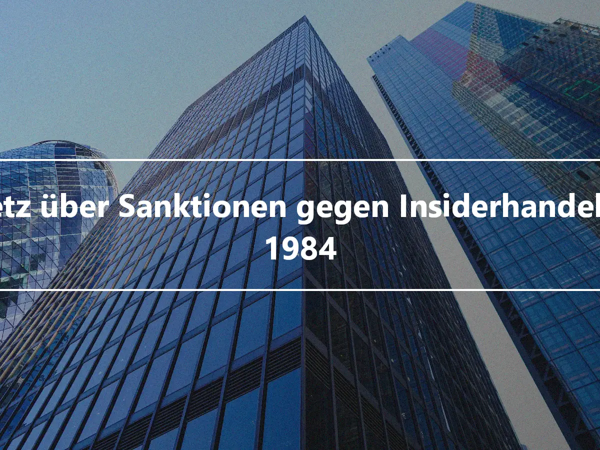 Gesetz über Sanktionen gegen Insiderhandel von 1984