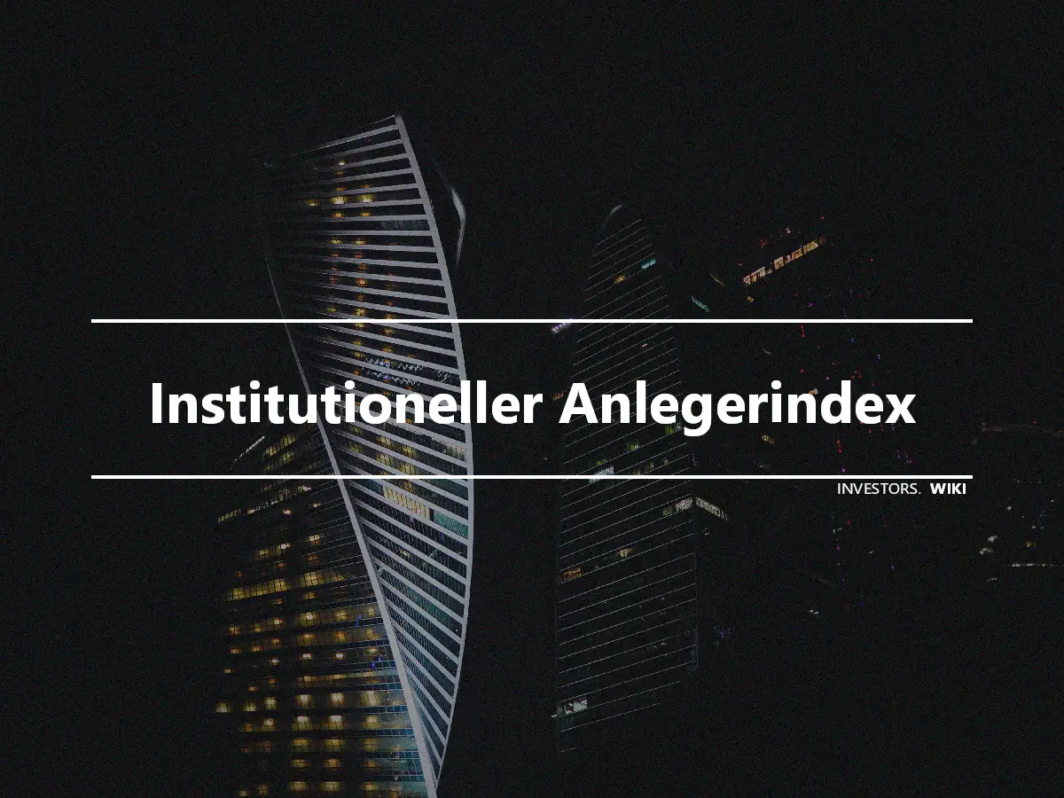 Institutioneller Anlegerindex