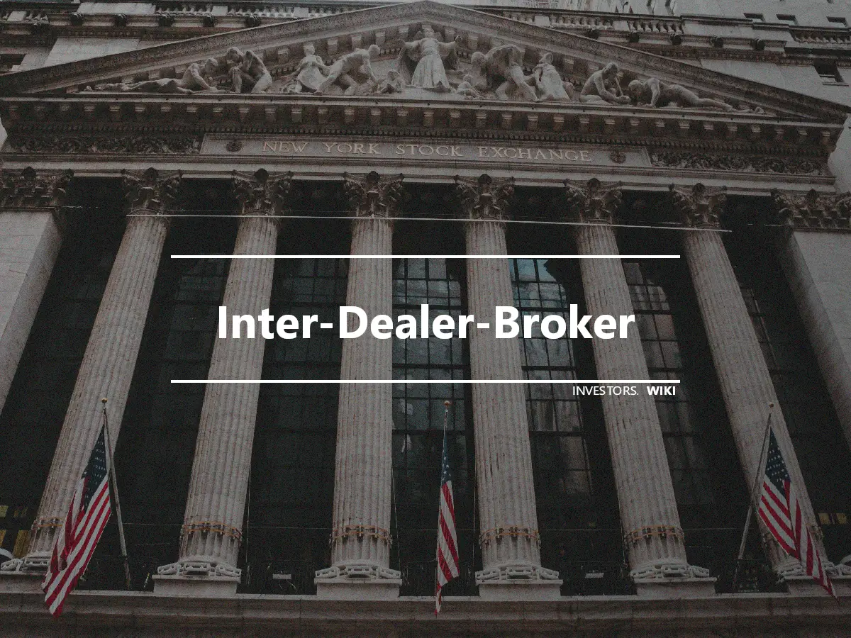 Inter-Dealer-Broker