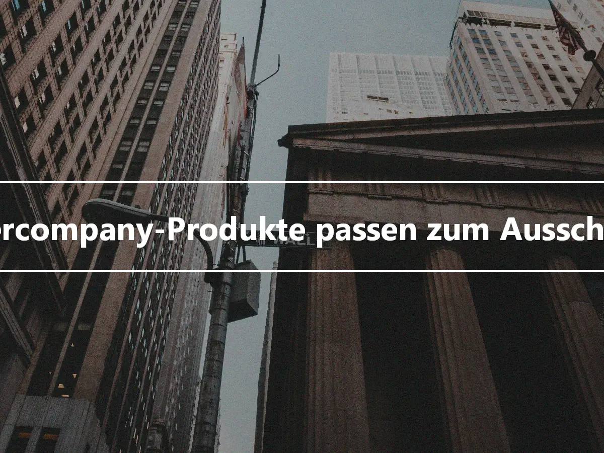 Intercompany-Produkte passen zum Ausschluss