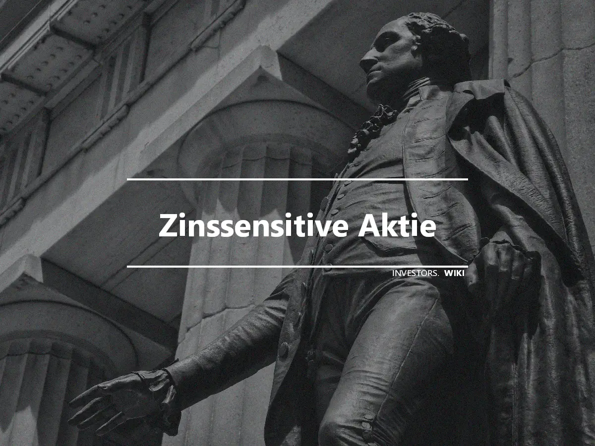 Zinssensitive Aktie