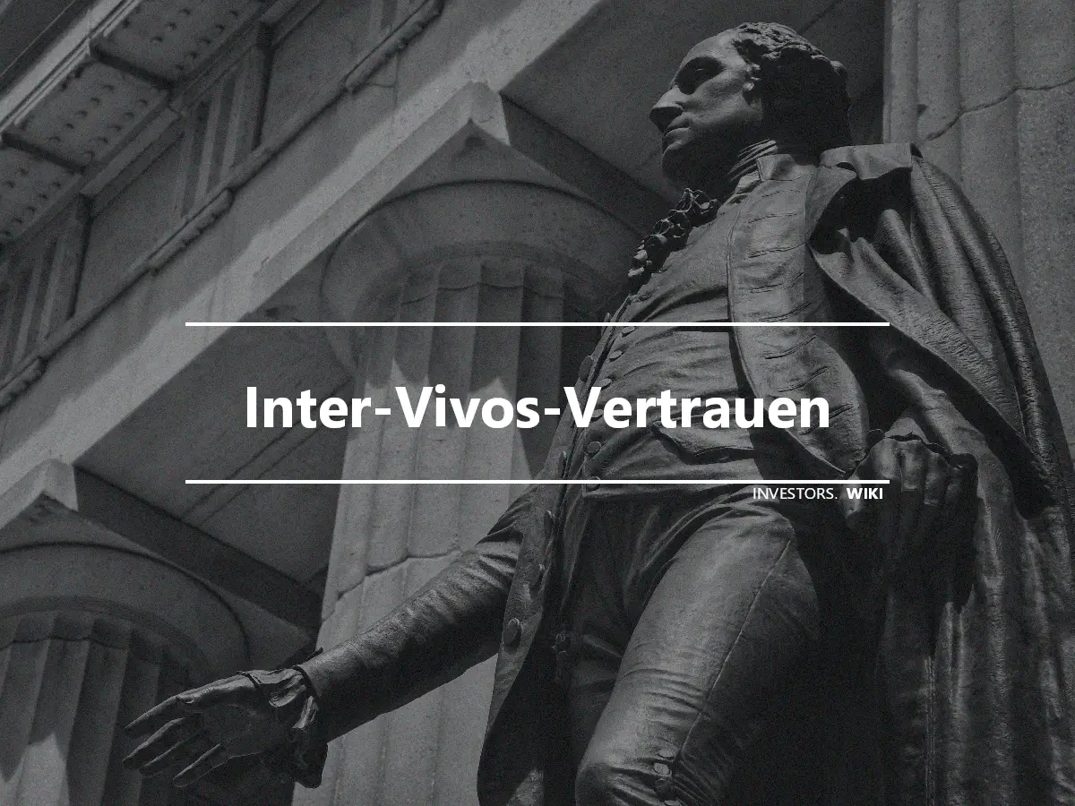 Inter-Vivos-Vertrauen