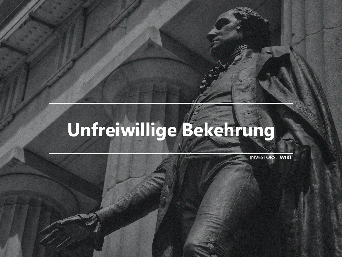 Unfreiwillige Bekehrung