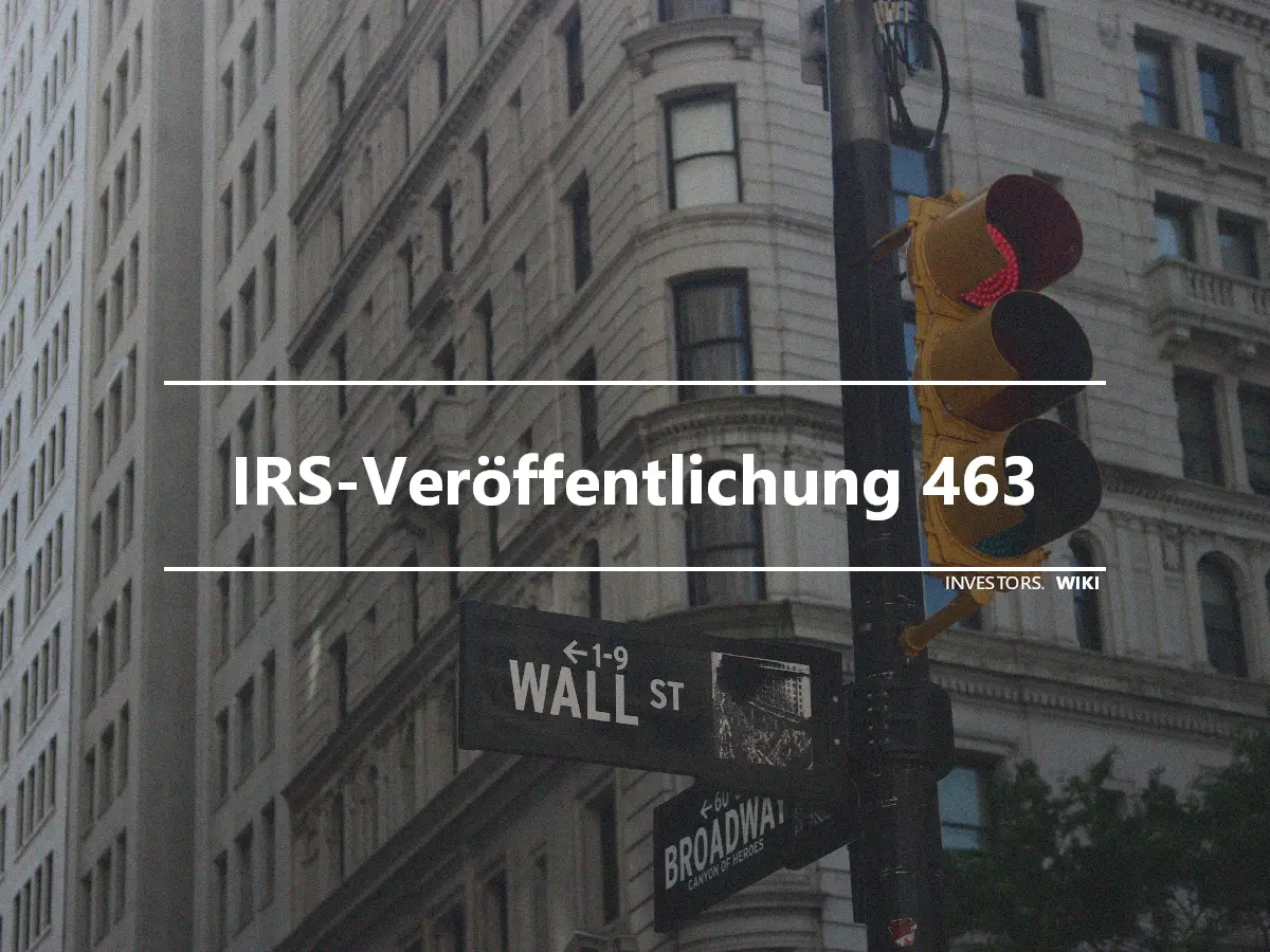 IRS-Veröffentlichung 463