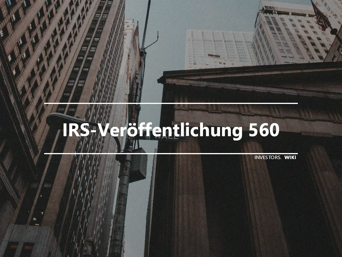 IRS-Veröffentlichung 560