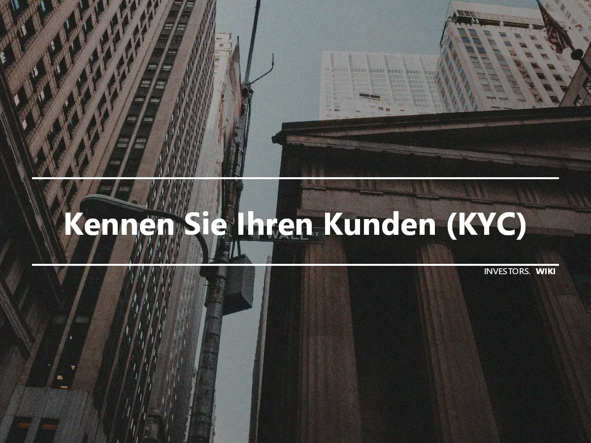 Kennen Sie Ihren Kunden (KYC)