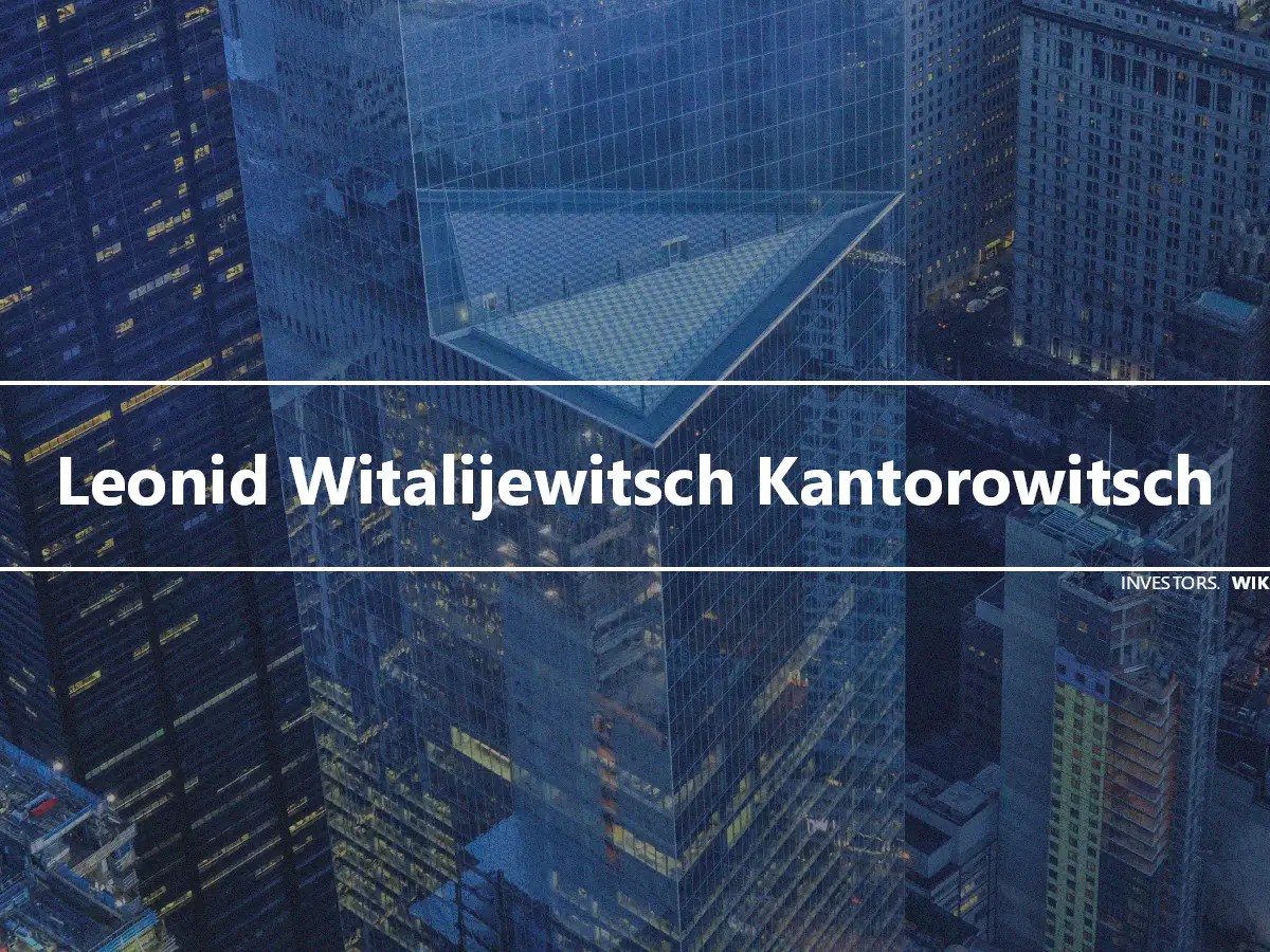 Leonid Witalijewitsch Kantorowitsch