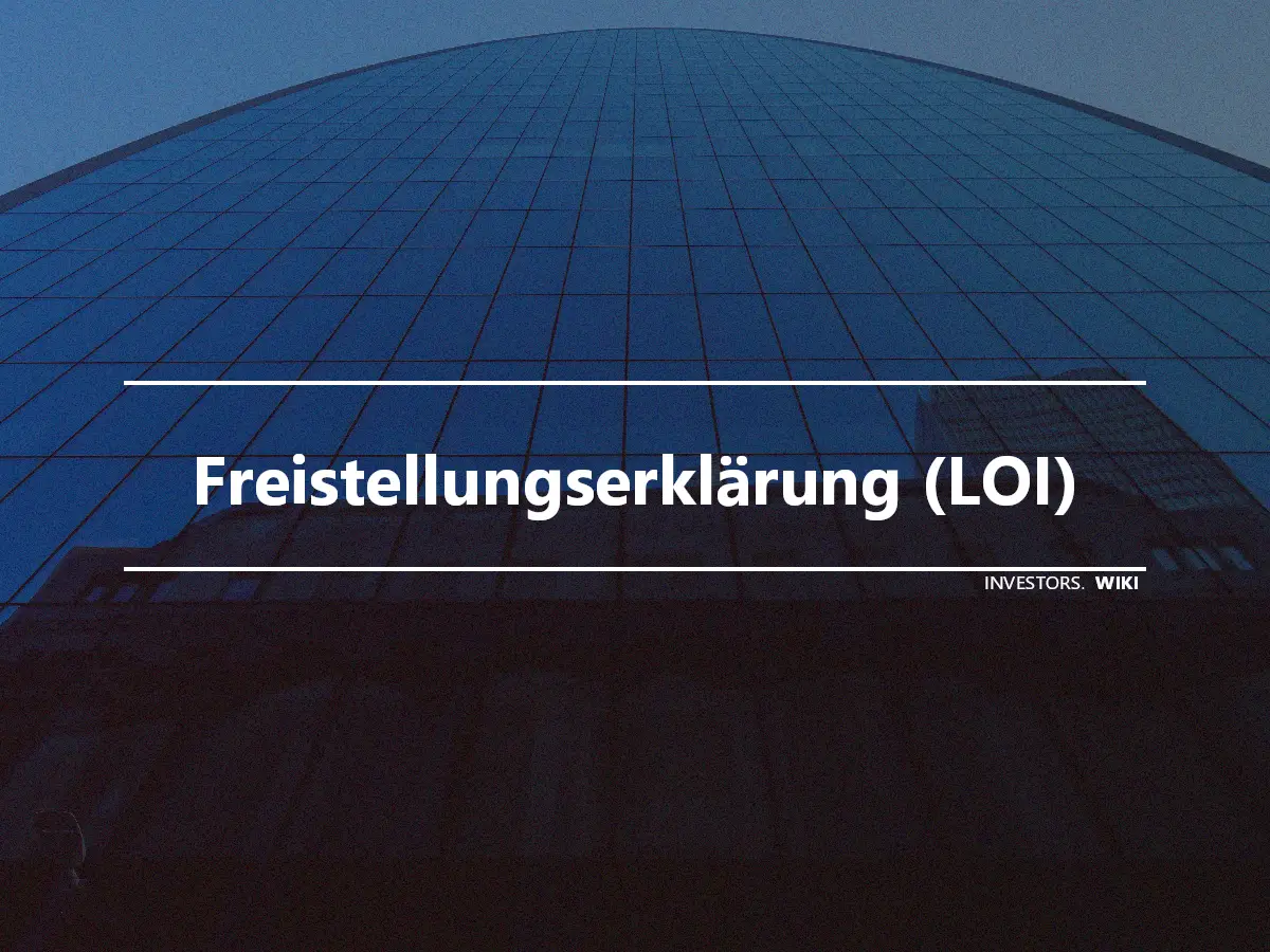 Freistellungserklärung (LOI)