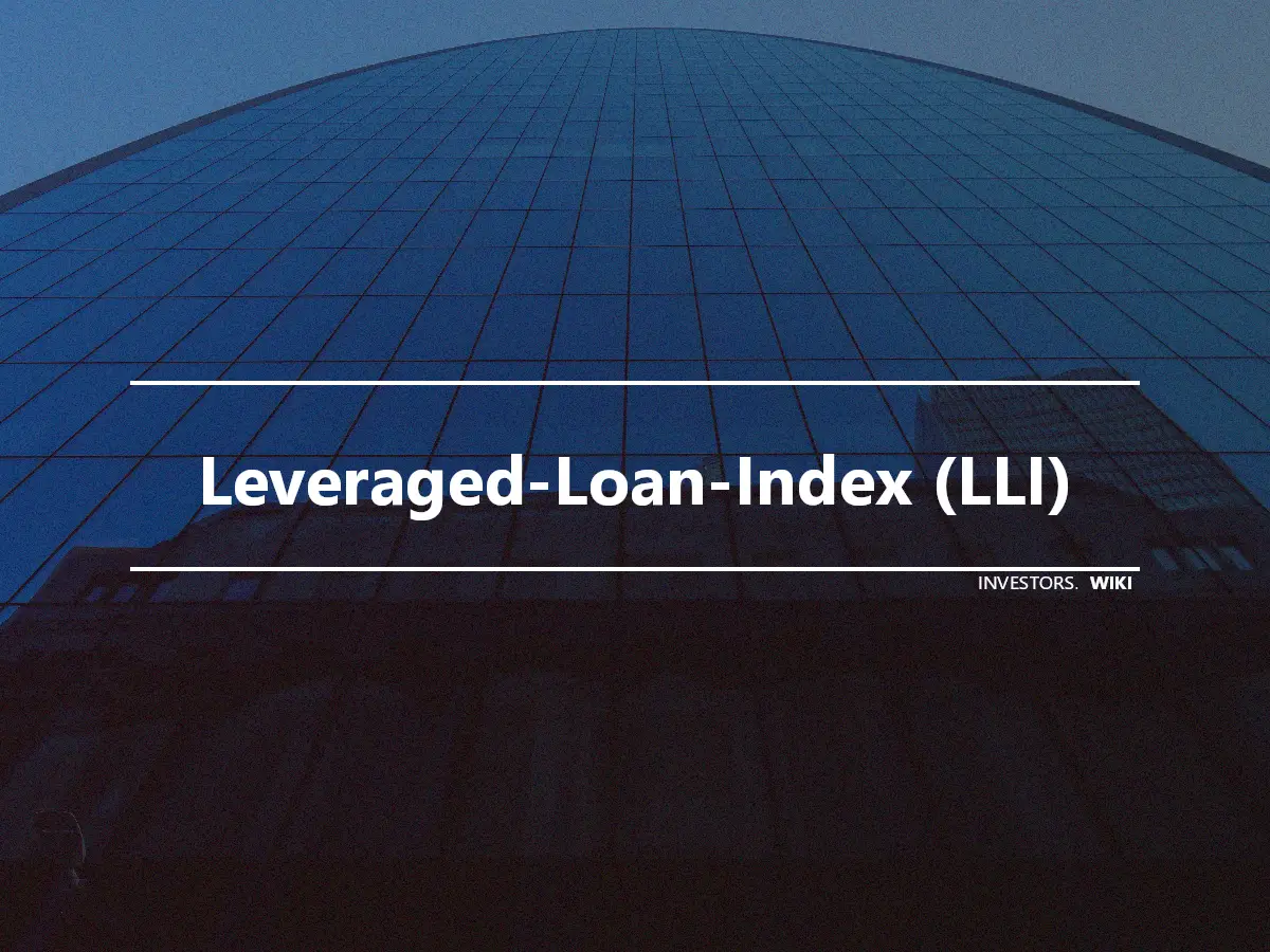 Leveraged-Loan-Index (LLI)