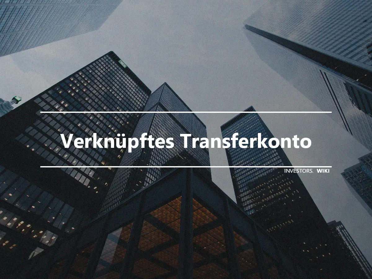 Verknüpftes Transferkonto