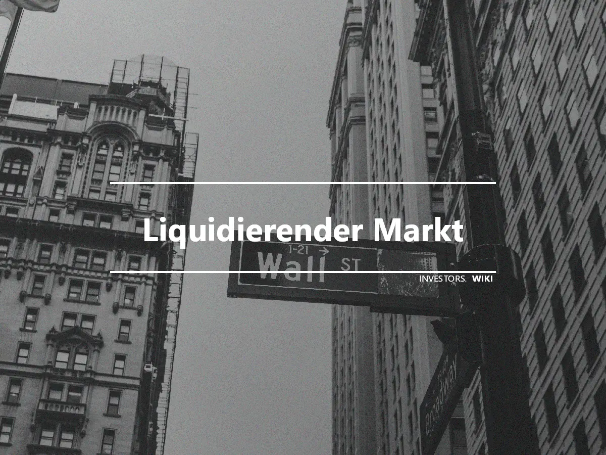 Liquidierender Markt