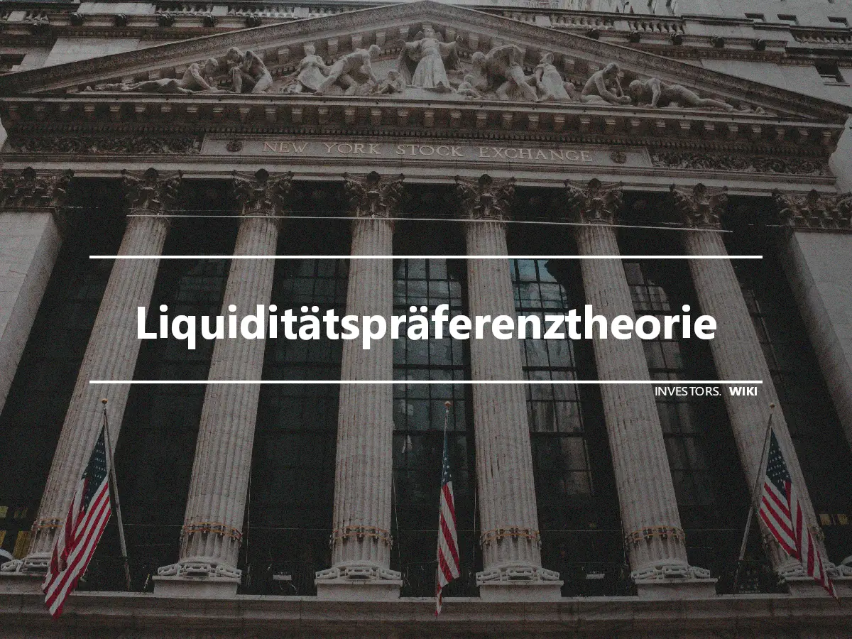 Liquiditätspräferenztheorie