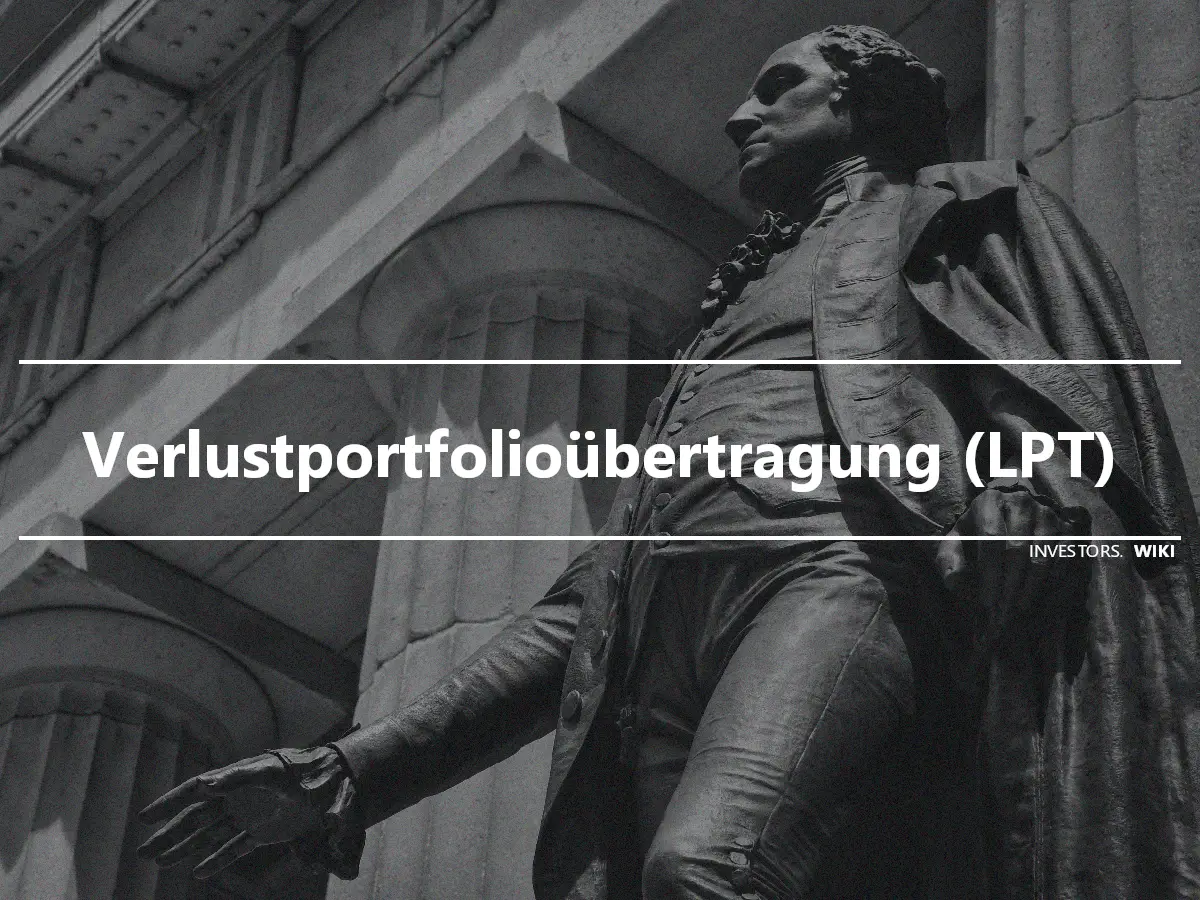 Verlustportfolioübertragung (LPT)