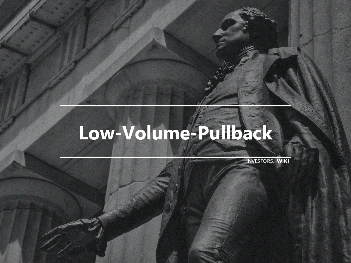 Low-Volume-Pullback