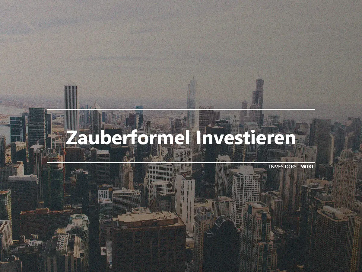 Zauberformel Investieren