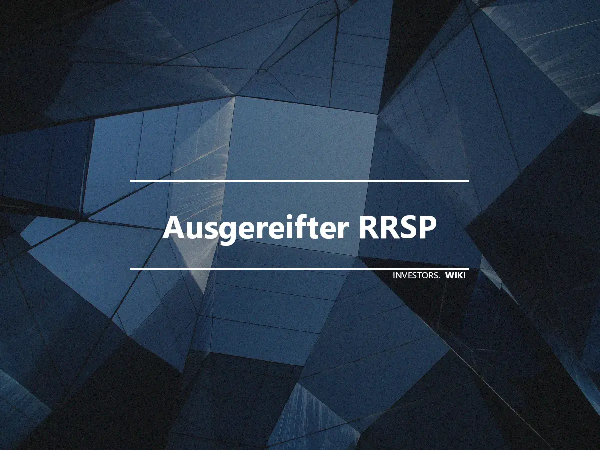 Ausgereifter RRSP