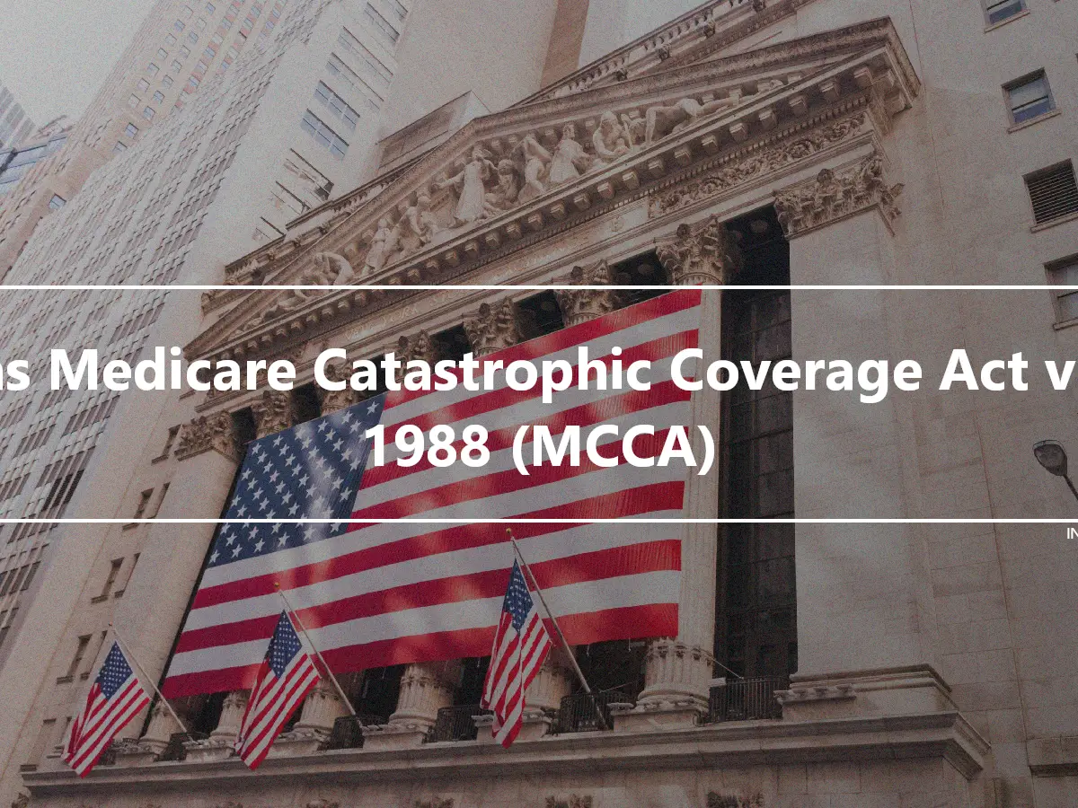 Das Medicare Catastrophic Coverage Act von 1988 (MCCA)