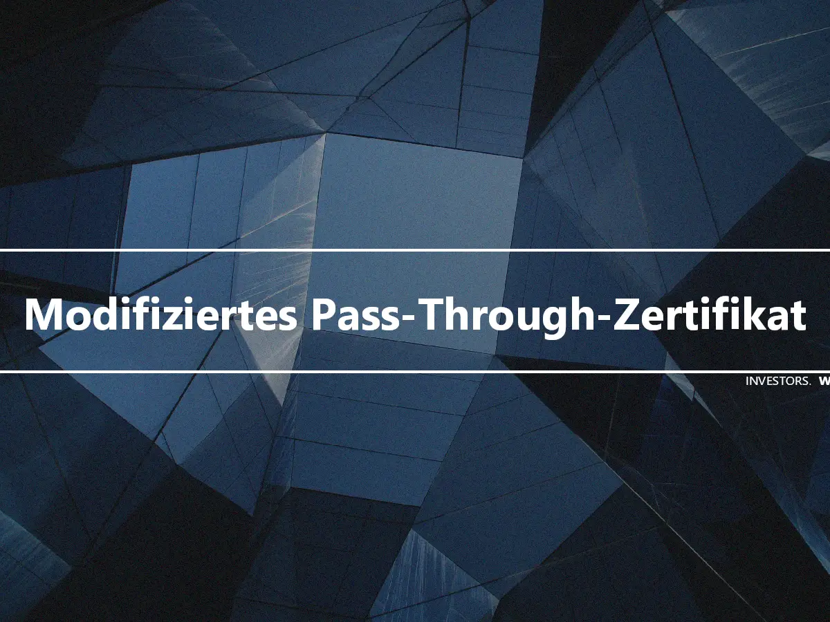 Modifiziertes Pass-Through-Zertifikat