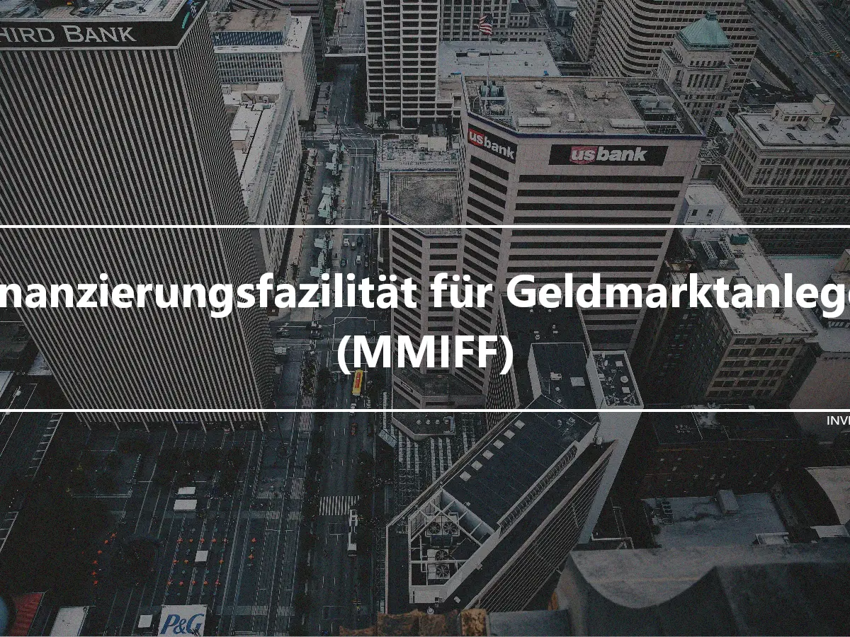 Finanzierungsfazilität für Geldmarktanleger (MMIFF)