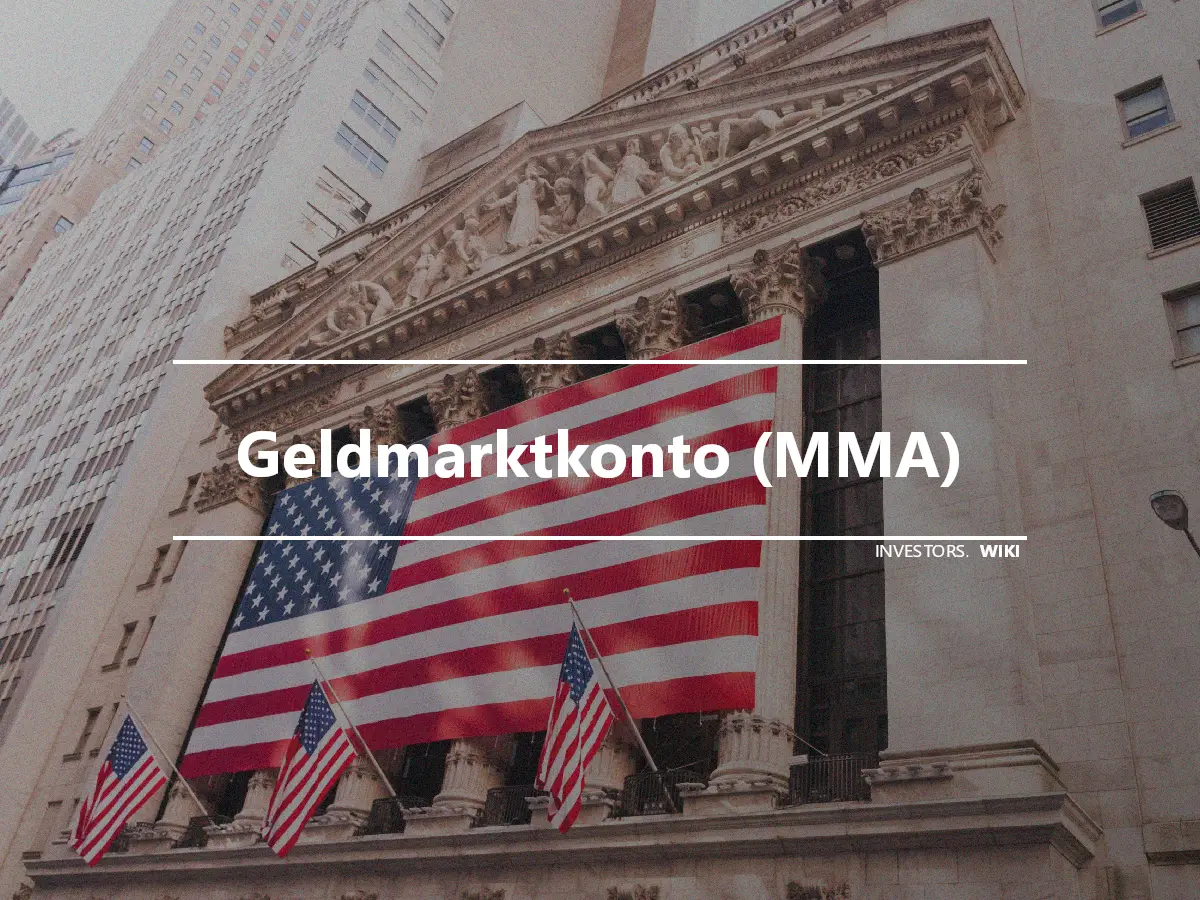 Geldmarktkonto (MMA)