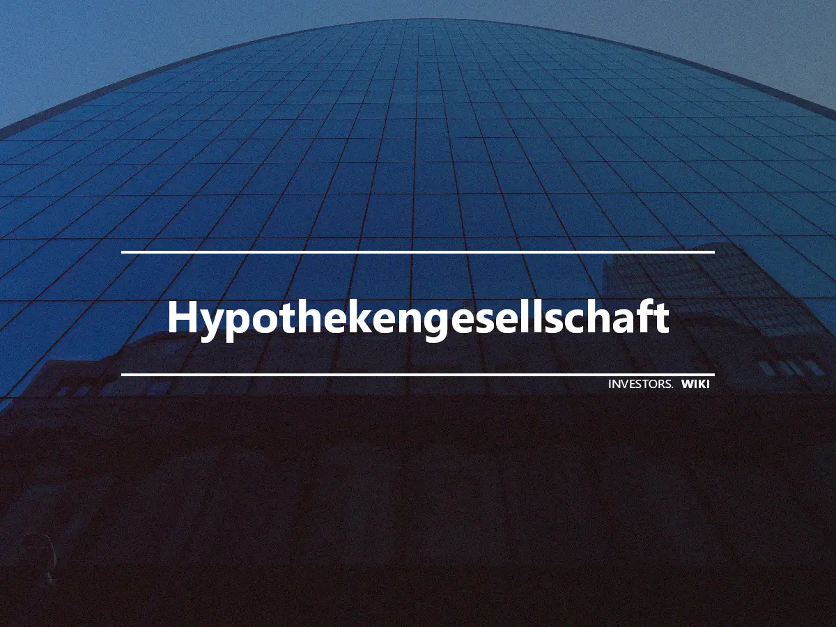 Hypothekengesellschaft