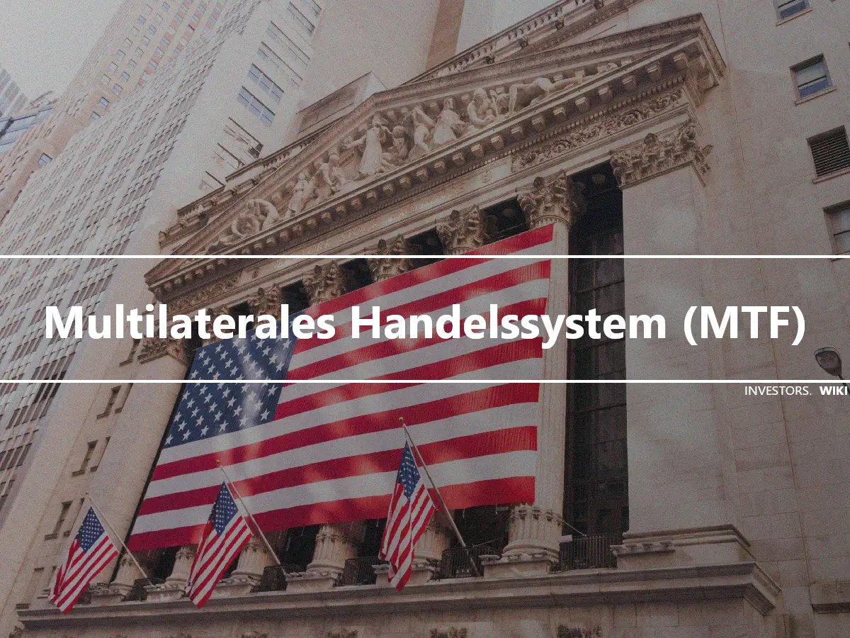 Multilaterales Handelssystem (MTF)
