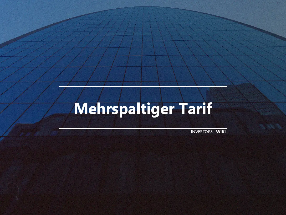 Mehrspaltiger Tarif