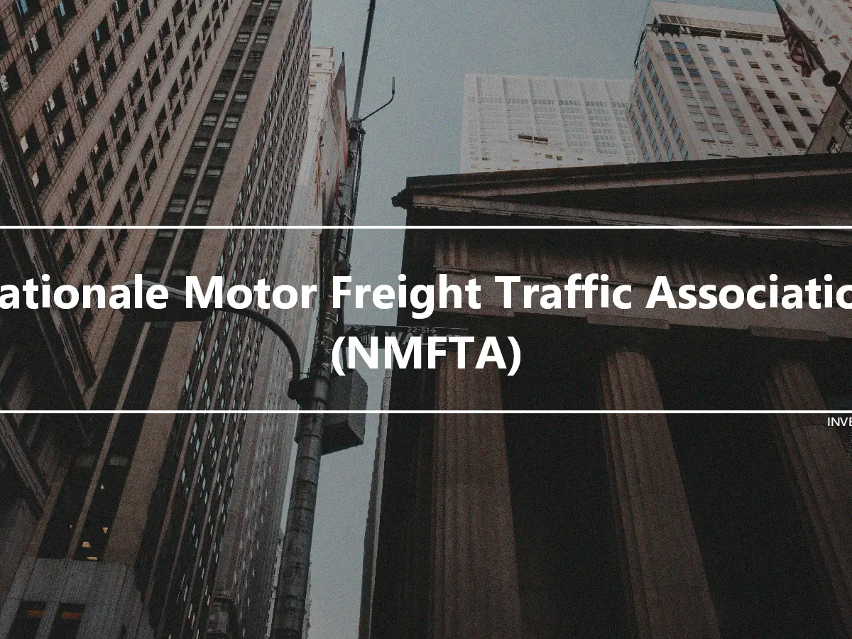 Nationale Motor Freight Traffic Association (NMFTA)