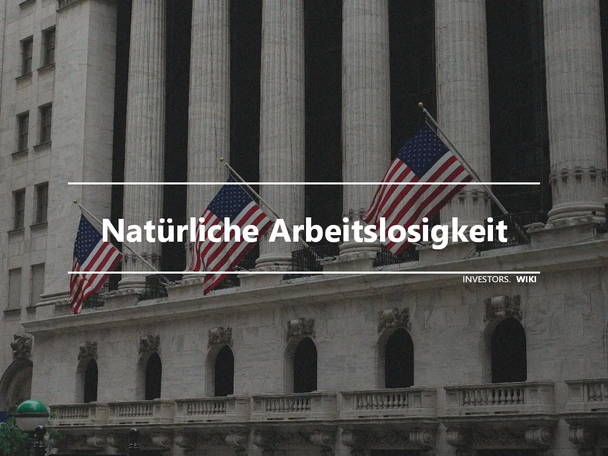 Natürliche Arbeitslosigkeit