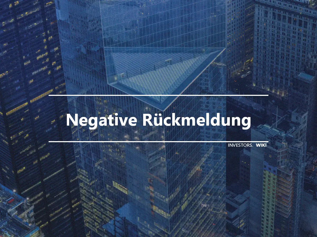 Negative Rückmeldung