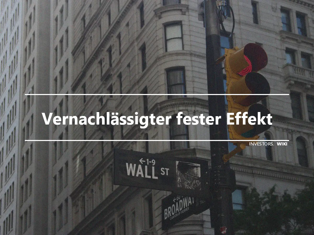 Vernachlässigter fester Effekt