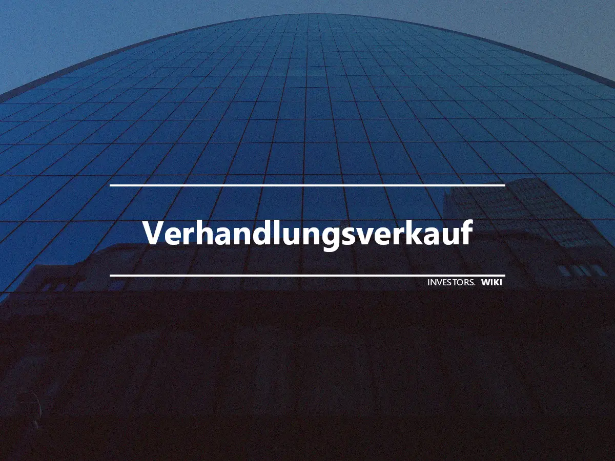 Verhandlungsverkauf