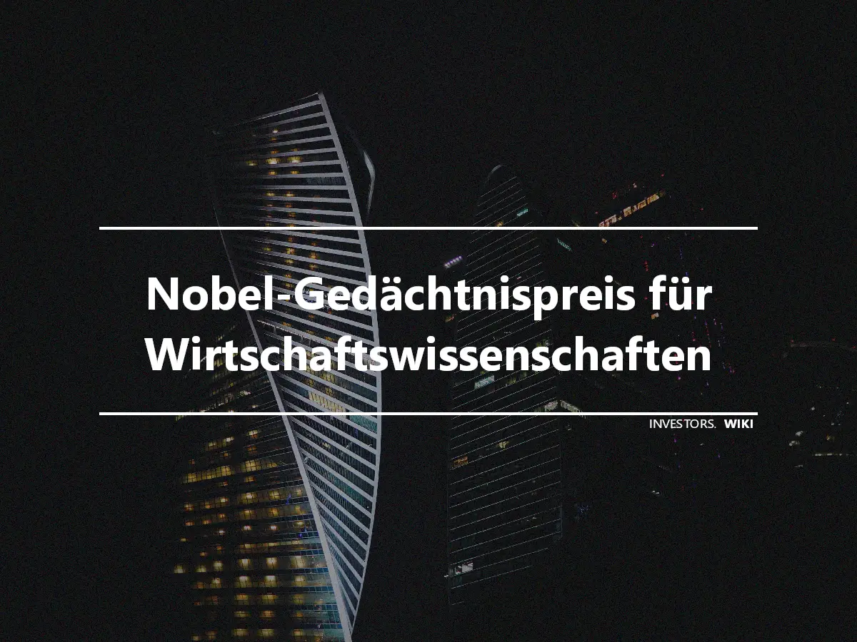 Nobel-Gedächtnispreis für Wirtschaftswissenschaften