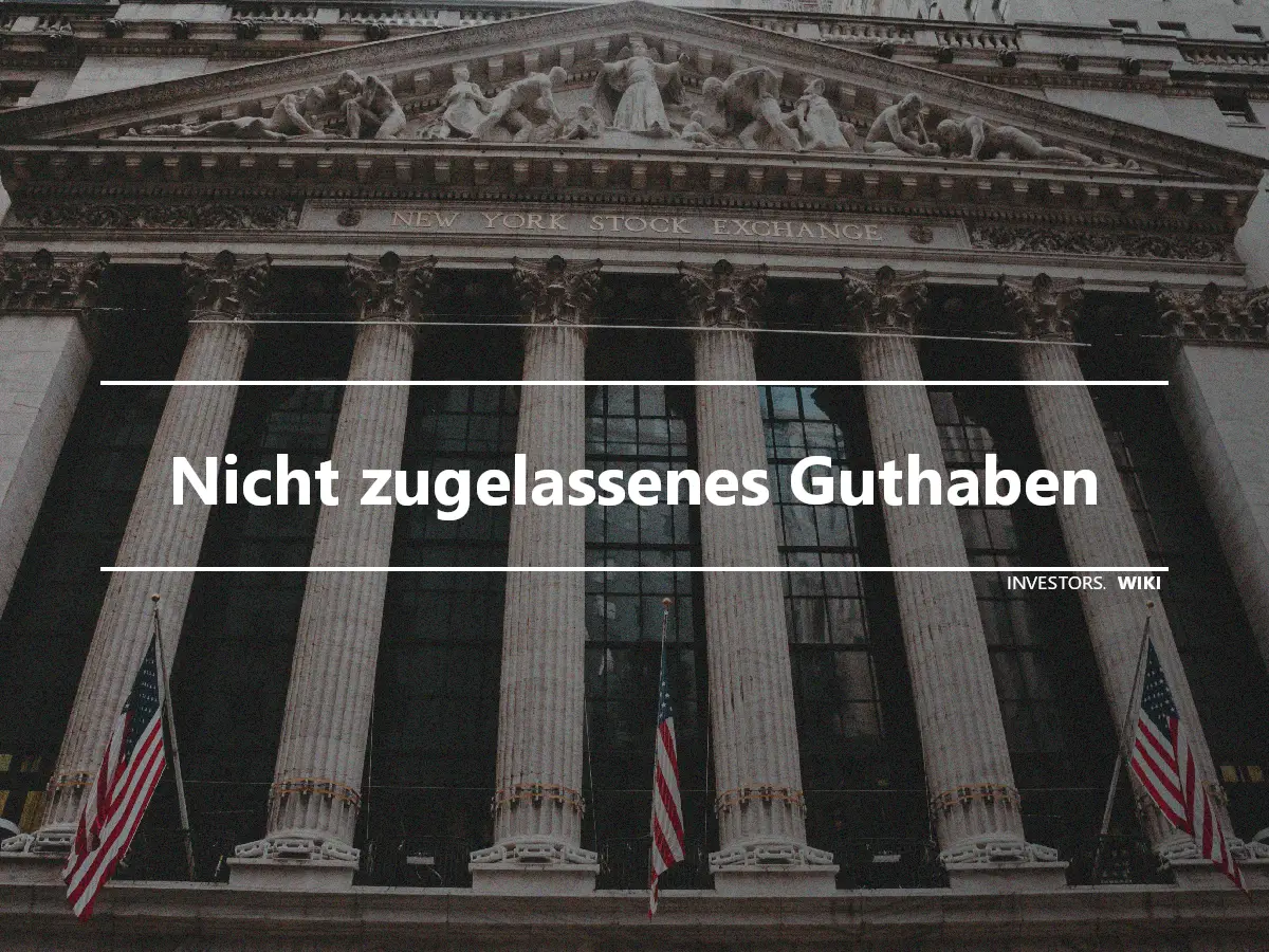 Nicht zugelassenes Guthaben