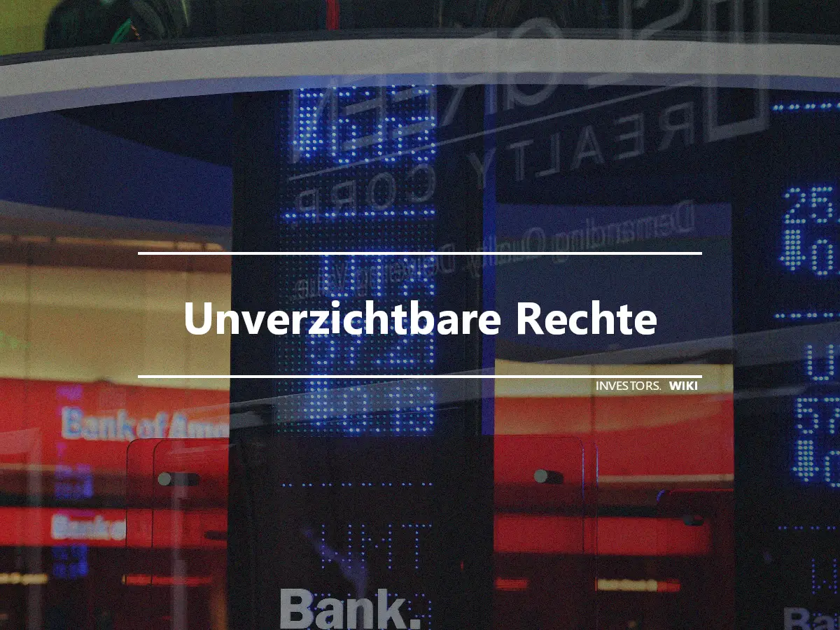 Unverzichtbare Rechte