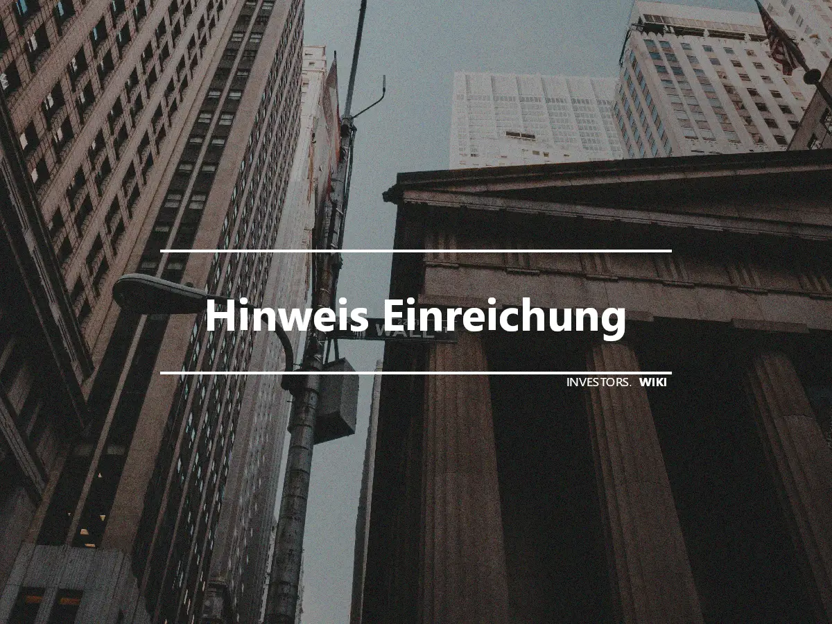 Hinweis Einreichung