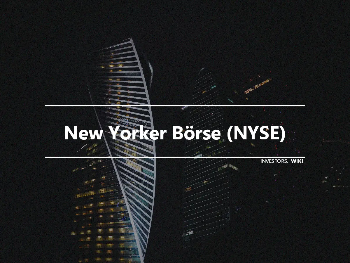 New Yorker Börse (NYSE)